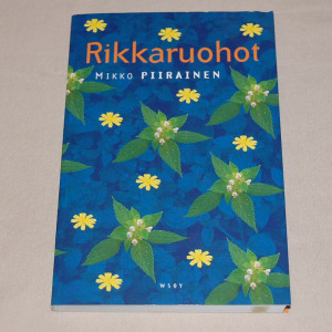 Mikko Piirainen Rikkaruohot